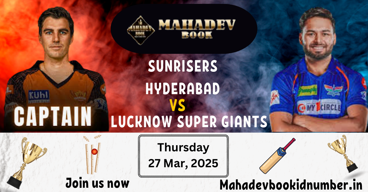 Sunrisers Hyderabad vs Lucknow Super Giants: IPL Match Prediction on Mahadev Book